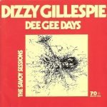 Dizzy Gillespie – Dee Gee Days CD