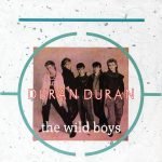 Duran Duran – The Wild Boys 45lik Plak