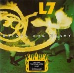 L7 – Bricks Are Heavy CD