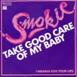 Smokie – Take Good Care Of My Baby 45lik Plak