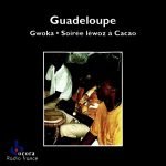 Guadeloupe : Gwoka - Soirée Lèwoz À Cacao CD