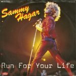 Sammy Hagar – Run For Your Life 45lik Plak