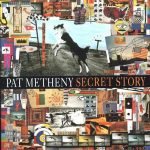 Pat Metheny – Secret Story CD