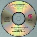Michael Brecker – Now You See It... (Now You Don't) CD - Görsel 3