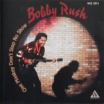Bobby Rush – One Monkey Don't Stop No Show CD