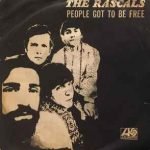 The Rascals ‎– People Got To Be Free / My World 45lik Plak