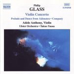 Philip Glass - Adele Anthony, Ulster Orchestra, Takuo Yuasa – Violin Concerto • Prelude And Dance From Akhnaten • Company CD SIFIR