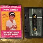 Donna Summer – She Works Hard For The Money Kaset