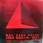Tõnis Mägi & Muusik-Seif – Mäe Kaks Nõlva LP Plak (Estonyalı)