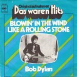 Bob Dylan – Blowin' In The Wind / Like A Rolling Stone 45lik Plak