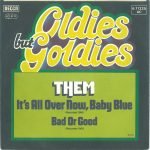 Them – It's All Over Now, Baby Blue / Bad Or Good 45lik Plak - Görsel 2