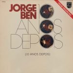 Jorge Ben – 10 Anos Depois LP Plak