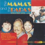 The Mama's And The Papa's – Greatest Hits - Live In 1982 CD