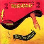 3 Mustaphas 3 – Soup Of The Century CD