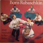 Boris Rubaschkin – Boris Rubaschkin Singt Russische Volkslieder LP Plak