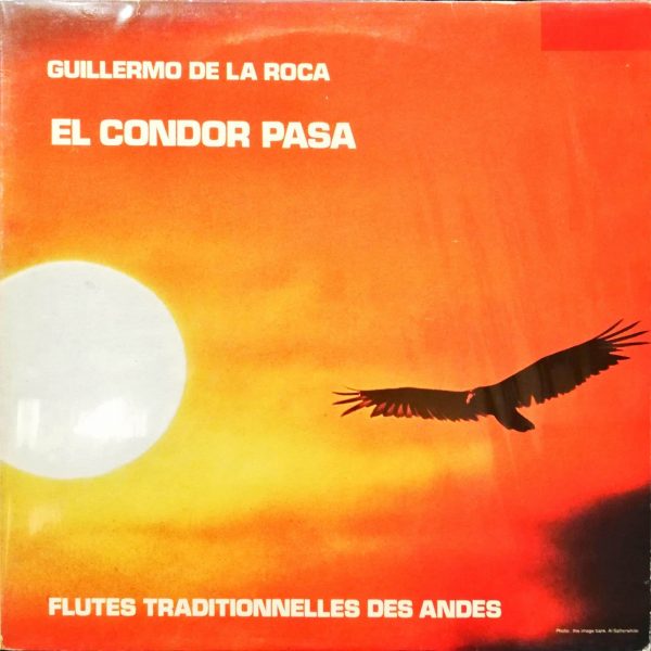 Guillermo De La Roca – El Condor Pasa 2LP Plak