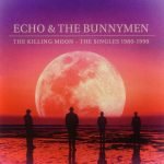 Echo & The Bunnymen – The Killing Moon - The Singles 1980 - 1990 CD