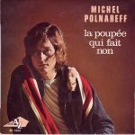 Michel Polnareff – La Poupée Qui Fait Non 45lik Plak EP