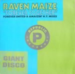 Raven Maize – Forever Together 12'' Maxi Single Plak