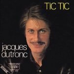Jacques Dutronc – Tic Tic 45lik Plak
