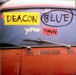 Deacon Blue – Your Town 12'' Maxi Single Plak