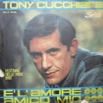 Tony Cucchiara – E' L'amore 45lik Plak