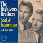 The Righteous Brothers – (You're My) Soul And Inspiration 45lik Plak (Rhythm & Blues)
