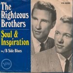 The Righteous Brothers – (You're My) Soul And Inspiration 45lik Plak (Rhythm & Blues)