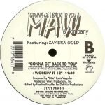 MAW & Company Featuring Xaviera Gold – Gonna Get Back To You 12'' Maxi Single Plak - Görsel 3