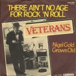 Veterans – There Ain't No Age For Rock 'n' Roll 45lik Plak