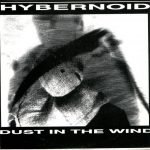 Hybernoid – Dust In The Wind 45lik Plak (Doom Metal)
