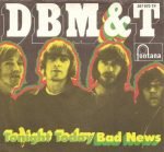 DBM & T – Tonight Today 45lik Plak