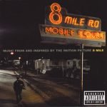 Music From And Inspired By The Motion Picture 8 Mile CD