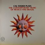 Cal Tjader – Plays The Contemporary Music Of Mexico And Brazil LP Plak