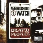 Dilated Peoples – Neighborhood Watch CD