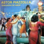 Astor Piazzolla – Tanguedia De Amor LP Plak