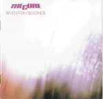 The Cure – Seventeen Seconds CD