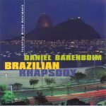 Daniel Barenboim – Brazilian Rhapsody CD