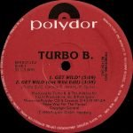 Turbo B. – Get Wild 12'' Maxi Single Plak