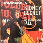 Orchestre Michel Attenoux / Orchestre Gérard Dave Pochonet – Hommage À Sidney Bechet Et Aux Grands Du Jazz LP Plak