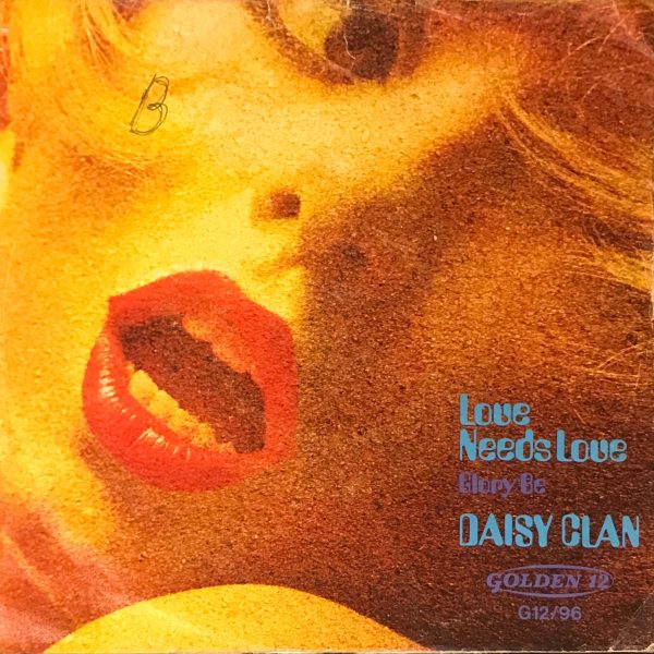 Daisy Clan – Love Needs Love 45lik Plak