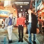 Crowded House – Don't Dream It's Over 45lik