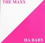 The Maxx – Ha Baby 12'' Maxi Single Pla