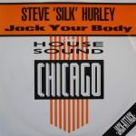 Steve 'Silk' Hurley – Jack Your Body 12'' Maxi Single Plak