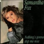 Samantha Fox – Nothing's Gonna Stop Me Now 45lik