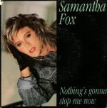 Samantha Fox – Nothing's Gonna Stop Me Now 45lik
