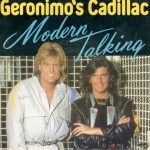Modern Talking – Geronimo's Cadillac 45lik