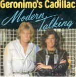 Modern Talking – Geronimo's Cadillac 45lik