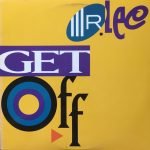 Mr. Lee – Get Off 12'' Maxi Single Plak