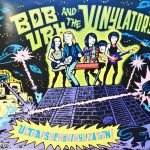 Bob Urh And The Vinylators – UltraPsychoVinylization! 45lik Renkli Plak
